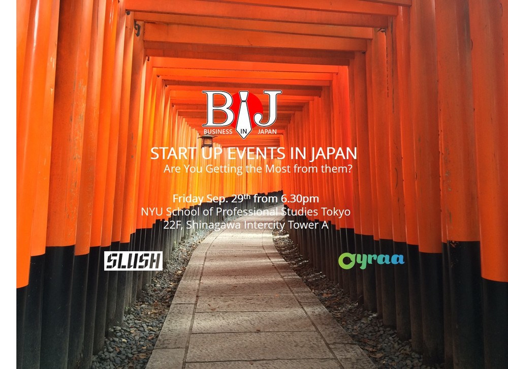 START UP EVENTS IN JAPAN Are You Getting The Most Out Of Them