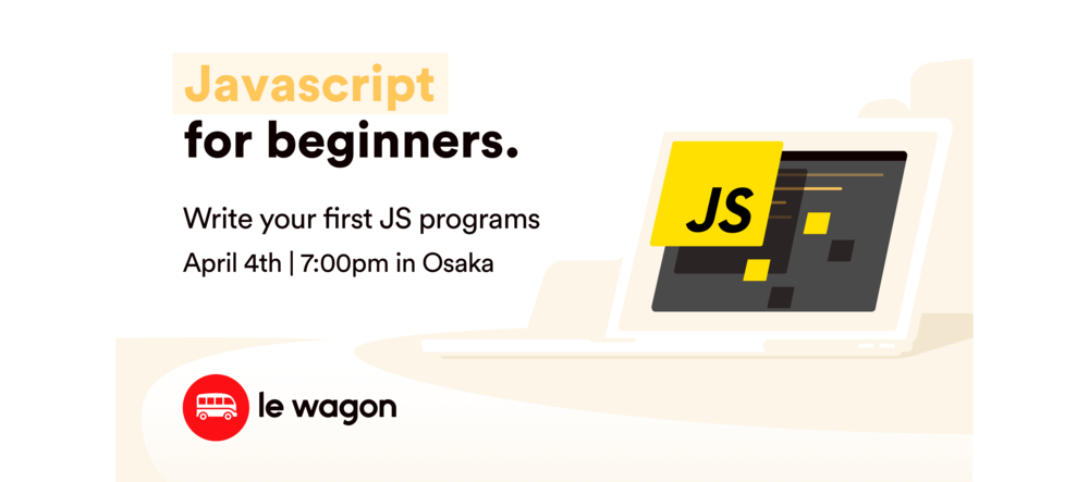 Javascript for beginners - Coding Workshop [Osaka] | セミナー/ウェビナー/イベント/勉強 ...